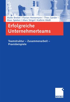 Erfolgreiche Unternehmerteams (eBook, PDF) - Brettel, Malte; Heinemann, Florian; Weiß, Kathrin; Sander, Thies; Spieker, Marc; Strigel, Marc