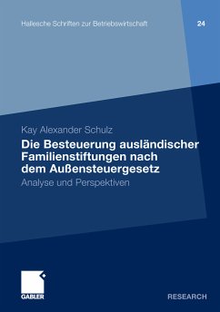 Die Besteuerung ausländischer Familienstiftungen nach dem Außensteuergesetz (eBook, PDF) - Schulz, Kay Alexander