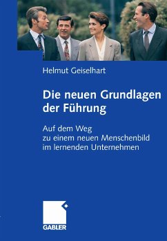Die neuen Grundlagen der Führung (eBook, PDF) - Geiselhart, Helmut