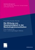 Die Wirkung von Glaubwürdigkeit in der Marketingkommunikation (eBook, PDF)