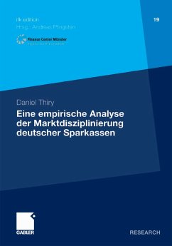 Eine empirische Analyse der Marktdisziplinierung deutscher Sparkassen (eBook, PDF) - Thiry, Daniel