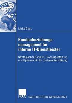 Kundenbeziehungsmanagement für interne IT-Dienstleister (eBook, PDF) - Dous, Malte