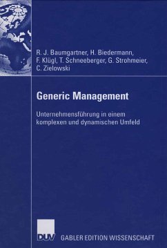 Generic Management (eBook, PDF) - Baumgartner, Rupert; Biedermann, Hubert; Klügl, Franz; Strohmeier, Georg; Schneeberger, Thomas; Zielowski, Christian