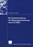 Die Fortentwicklung der Wegzugsbesteuerung nach § 6 AStG (eBook, PDF)