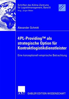 4PL-ProvidingTM als strategische Option für Kontraktlogistikdienstleister (eBook, PDF) - Schmitt, Alexander