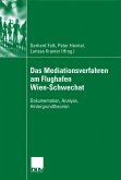 Das Mediationsverfahren am Flughafen Wien-Schwechat (eBook, PDF)