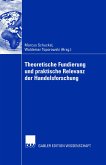 Theoretische Fundierung und praktische Relevanz der Handelsforschung (eBook, PDF)