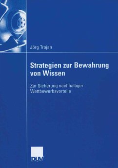 Strategien zur Bewahrung von Wissen (eBook, PDF) - Trojan, Jörg