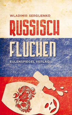 Russisch fluchen (eBook, ePUB) - Sergijenko, Wladimir