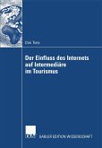 Der Einfluss des Internets auf Intermediäre im Tourismus (eBook, PDF)