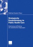Strategische Kundenbindung im Public Health-Care (eBook, PDF)