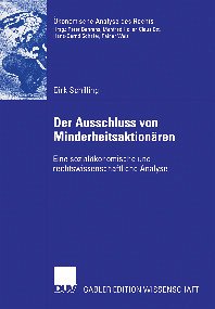 Der Ausschluss von Minderheitsaktionären (eBook, PDF) - Schilling, Dirk