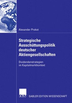 Strategische Ausschüttungspolitik deutscher Aktiengesellschaften (eBook, PDF) - Prokot, Alexander