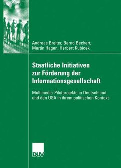 Staatliche Initiativen zur Förderung der Informationsgesellschaft (eBook, PDF) - Breiter, Andreas; Beckert, Bernd; Hagen, Martin; Kubicek, Herbert