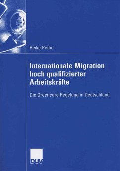 Internationale Migration hoch qualifizierter Arbeitskräfte (eBook, PDF) - Pethe, Heike