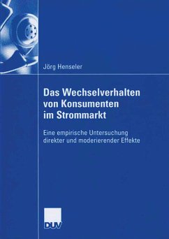 Das Wechselverhalten von Konsumenten im Strommarkt (eBook, PDF) - Henseler, Jörg