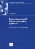 Preissetzungsmacht in lose gekoppelten Systemen (eBook, PDF)