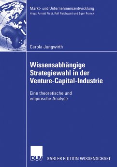 Wissensabhängige Strategiewahl in der Venture-Capital-Industrie (eBook, PDF) - Jungwirth, Carola