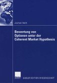 Bewertung von Optionen unter der Coherent Market Hypothesis (eBook, PDF)