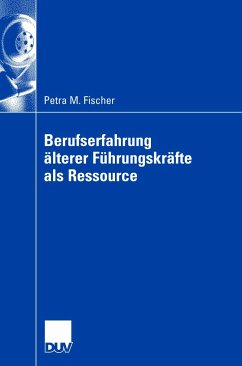 Berufserfahrung älterer Führungskräfte als Ressource (eBook, PDF) - Fischer, Petra