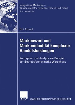 Markenwert und Markenidentität komplexer Handelsleistungen (eBook, PDF) - Arnold, Brit