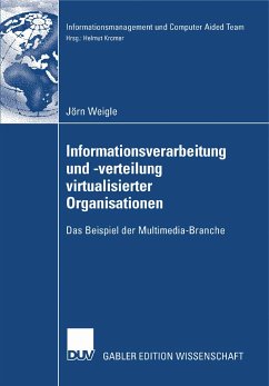Informationsverarbeitung und -verteilung virtualisierter Organisationen (eBook, PDF) - Weigle, Jörn