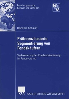 Präferenzbasierte Segmentierung von Fondskäufern (eBook, PDF) - Schmidt, Reinhard