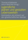 Jugendliche planen und gestalten Lebenswelten (eBook, PDF)