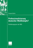 Professionalisierung deutscher Wahlkämpfe? (eBook, PDF)