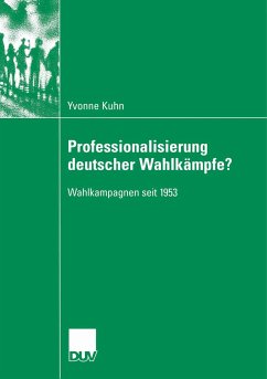 Professionalisierung deutscher Wahlkämpfe? (eBook, PDF) - Kuhn, Yvonne