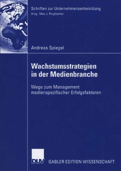 Wachstumsstrategien in der Medienbranche (eBook, PDF) - Spiegel, Andreas