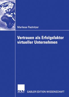 Vertrauen als Erfolgsfaktor virtueller Unternehmen (eBook, PDF) - Fladnitzer, Marliese