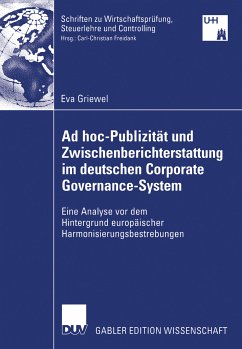Ad hoc-Publizität und Zwischenberichterstattung im deutschen Corporate Governance-System (eBook, PDF) - Griewel, Eva
