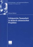 Erfolgreiche Teamarbeit in deutsch-chinesischen Projekten (eBook, PDF)