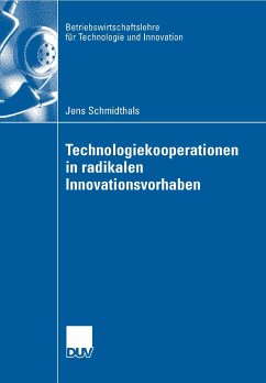 Technologiekooperationen in radikalen Innovationsvorhaben (eBook, PDF) - Schmidthals, Jens