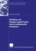 Selektion von Venture Capital-Fonds durch institutionelle Investoren (eBook, PDF)