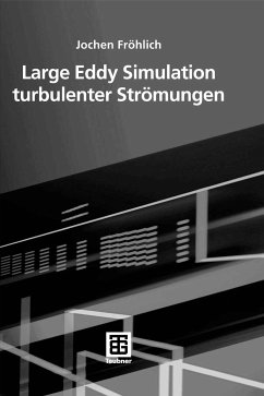 Large Eddy Simulation turbulenter Strömungen (eBook, PDF) - Fröhlich, Jochen