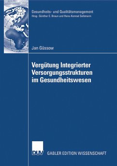 Vergütung Integrierter Versorgungsstrukturen im Gesundheitswesen (eBook, PDF) - Güssow, Jan