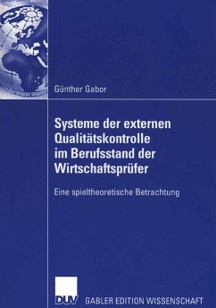 Systeme der externen Qualitätskontrolle im Berufsstand der Wirtschaftsprüfer (eBook, PDF) - Gabor, Günther