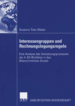 Interessengruppen und Rechnungslegungsregeln (eBook, PDF) - Tietz-Weber, Susanne