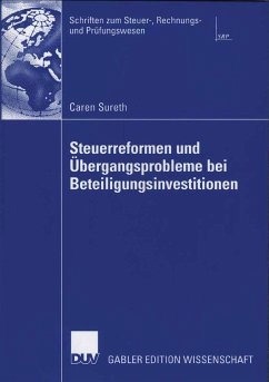 Steuerreformen und Übergangsprobleme bei Beteiligungsinvestitionen (eBook, PDF) - Sureth, Caren