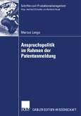 Anspruchspolitik im Rahmen der Patentanmeldung (eBook, PDF)