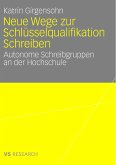 Neue Wege zur Schlüsselqualifikation Schreiben (eBook, PDF)