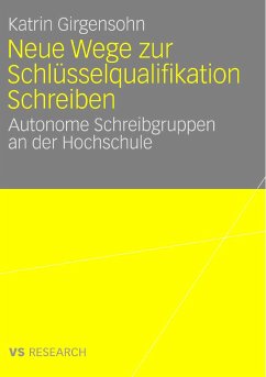 Neue Wege zur Schlüsselqualifikation Schreiben (eBook, PDF) - Girgensohn, Katrin