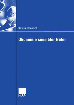 Ökonomie sensibler Güter (eBook, PDF) - Schlenkrich, Kay