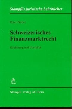 Schweizerisches Finanzmarktrecht - Nobel, Peter
