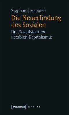 Die Neuerfindung des Sozialen (eBook, PDF) - Lessenich, Stephan