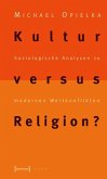 Kultur versus Religion? (eBook, PDF)