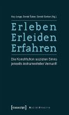 Erleben, Erleiden, Erfahren (eBook, PDF) Erleben, Erleiden, Erfahren (eBook, PDF)