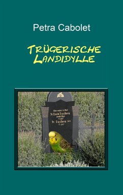 Trügerische Landidylle (eBook, ePUB) - Cabolet, Petra